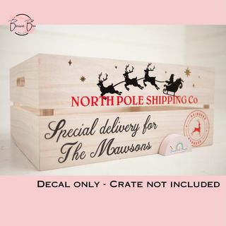 Decals reading “North Pole Shipping Co, special delivery for The Mawsons”. Decal only, crate not included
